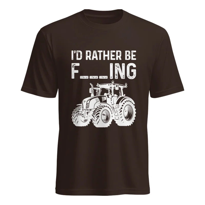 Funny I Would Rather Be Farming Tractor 2 - Unisex Heavy Cotton Tee