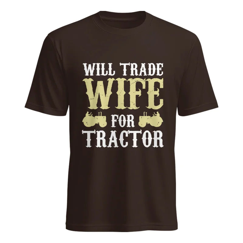 Funny Will Trade Wife For Tractor - Unisex Heavy Cotton Tee