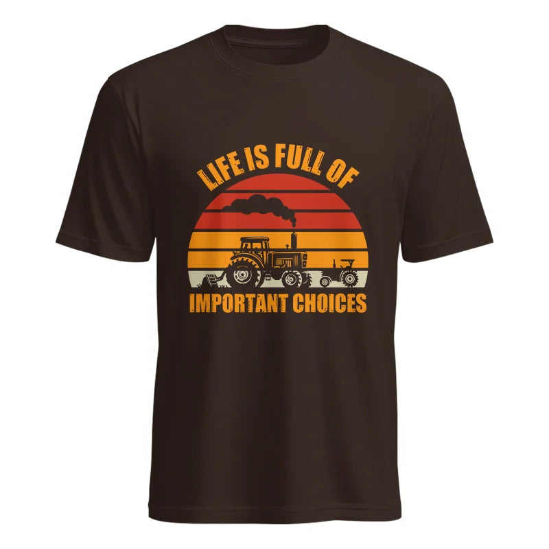 Life Is Full Of Important Choices 32 - Unisex Heavy Cotton Tee