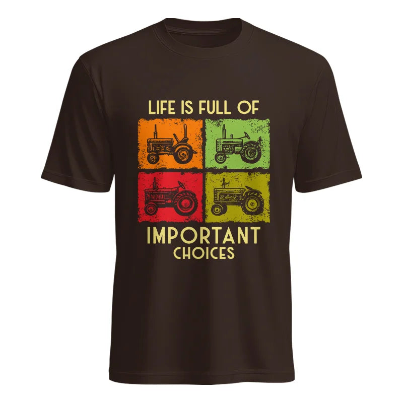 Life Is Full Of Important Choices 33 - Unisex Heavy Cotton Tee