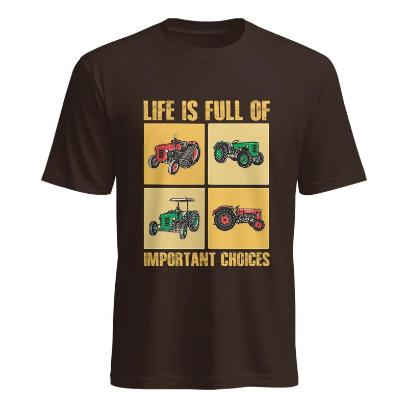 Life Is Full Of Important Choices 38 - Unisex Heavy Cotton Tee