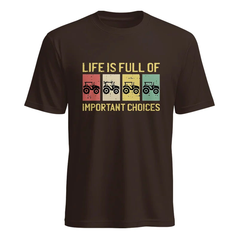 Life Is Full Of Important Choices 4 - Unisex Heavy Cotton Tee