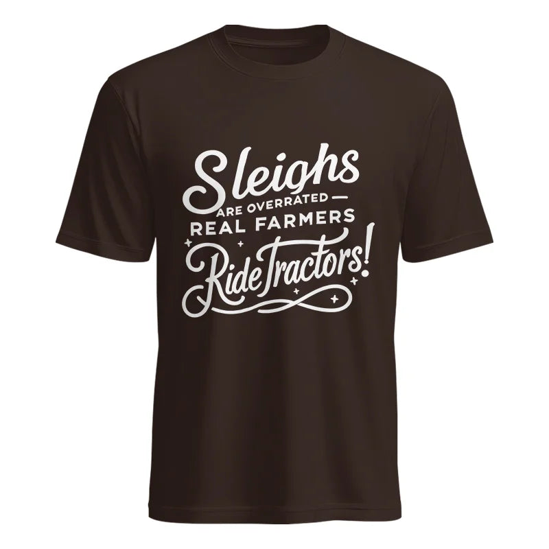 Sleighs Are Overrated_Real Farmers Ride Tractors! - Unisex Heavy Cotton Tee