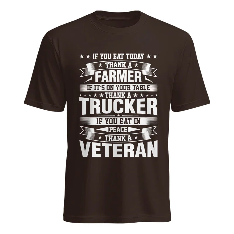 Image of Thank a Farmer Thank a Trucker Thank a Veteran Appreciation - Unisex Heavy Cotton Tee