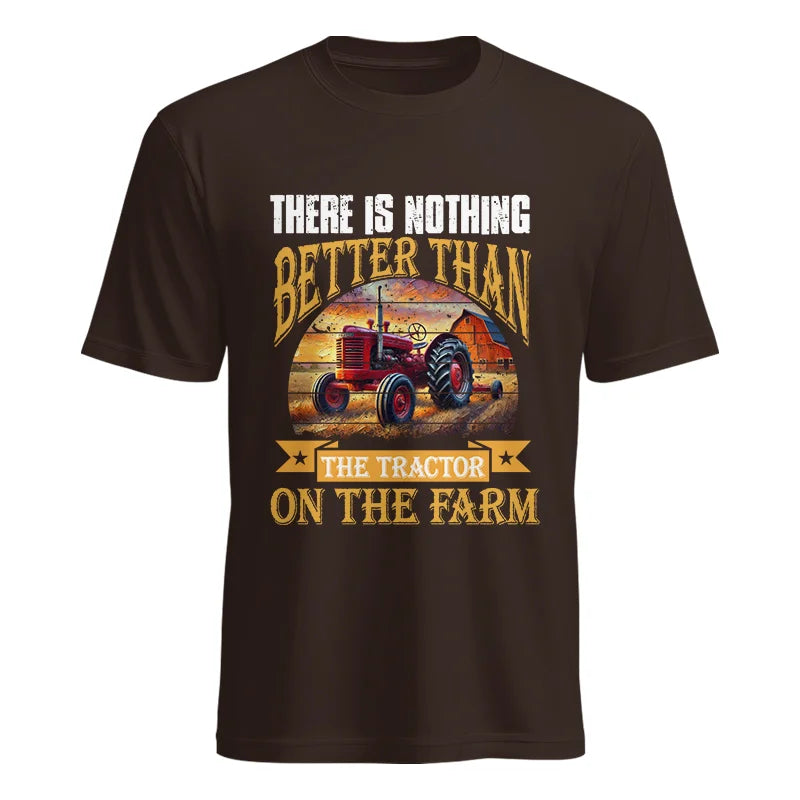 There Is Nothing Better Than Tractor On The Farm 2 - Unisex Heavy Cotton Tee