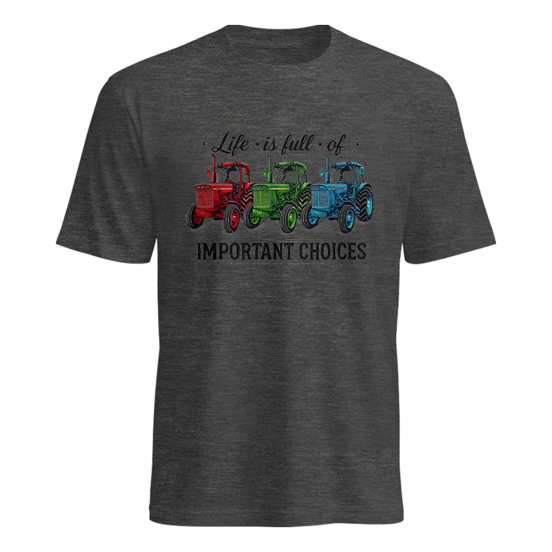 Image of Life Is Full Of Important Choices 6 - Unisex Heavy Cotton Tee