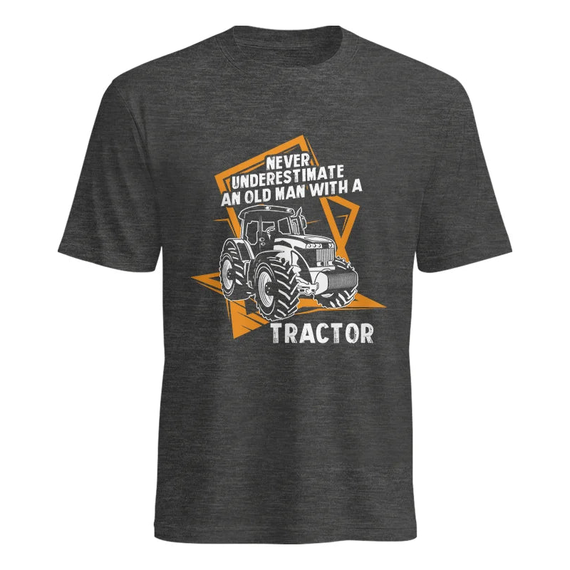 Image of Never Underestimate An Old Man With A Tractor Farming Dad - Unisex Heavy Cotton Tee