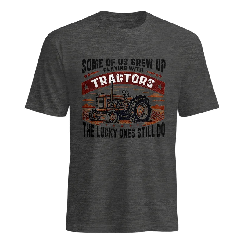 Some Of Us Grew Up Playing With Tractors 2 - Unisex Heavy Cotton Tee