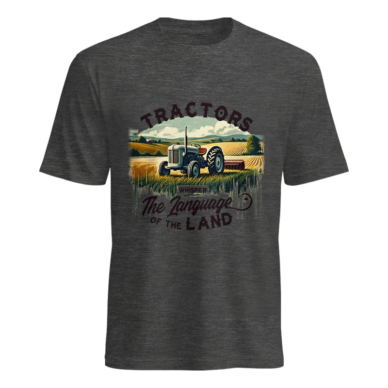 Tractors Whisper The Language Of The Land 2 - Unisex Heavy Cotton Tee