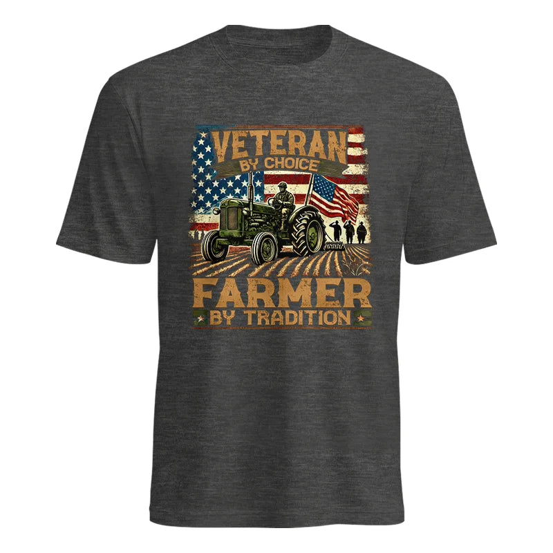 Veteran Farmer Veteran By Choice_Farmer By Tradition - Unisex Heavy Cotton Tee