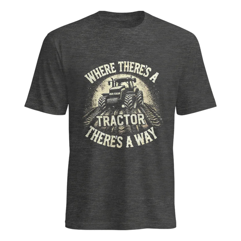 Where There's A Tractor There's A Way 3 - Unisex Heavy Cotton Tee