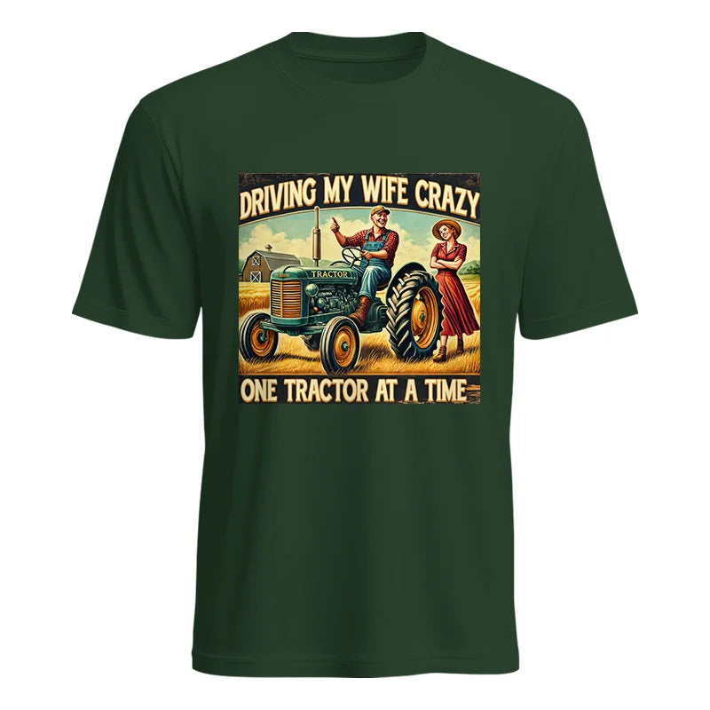 Driving My Wife Crazy One Tractor At A Time - Unisex Heavy Cotton Tee