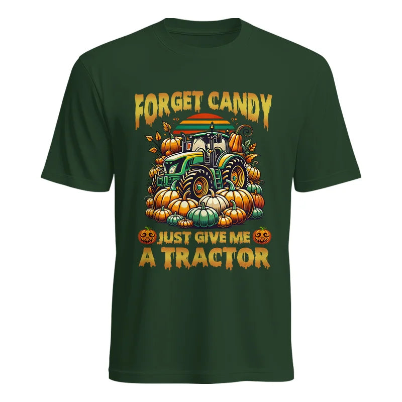 Forget Candy Just Give Me A Tractor - Unisex Heavy Cotton Tee