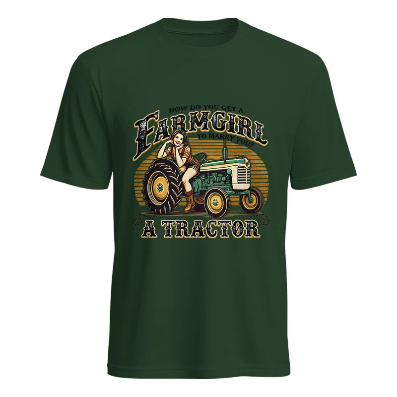 Get A Farmgirl To Marry You_A Tractor - Unisex Heavy Cotton Tee