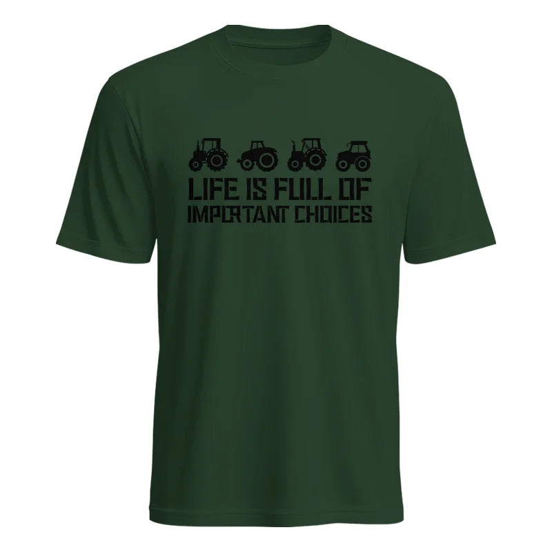 Life Is Full Of Important Choices 20 - Unisex Heavy Cotton Tee