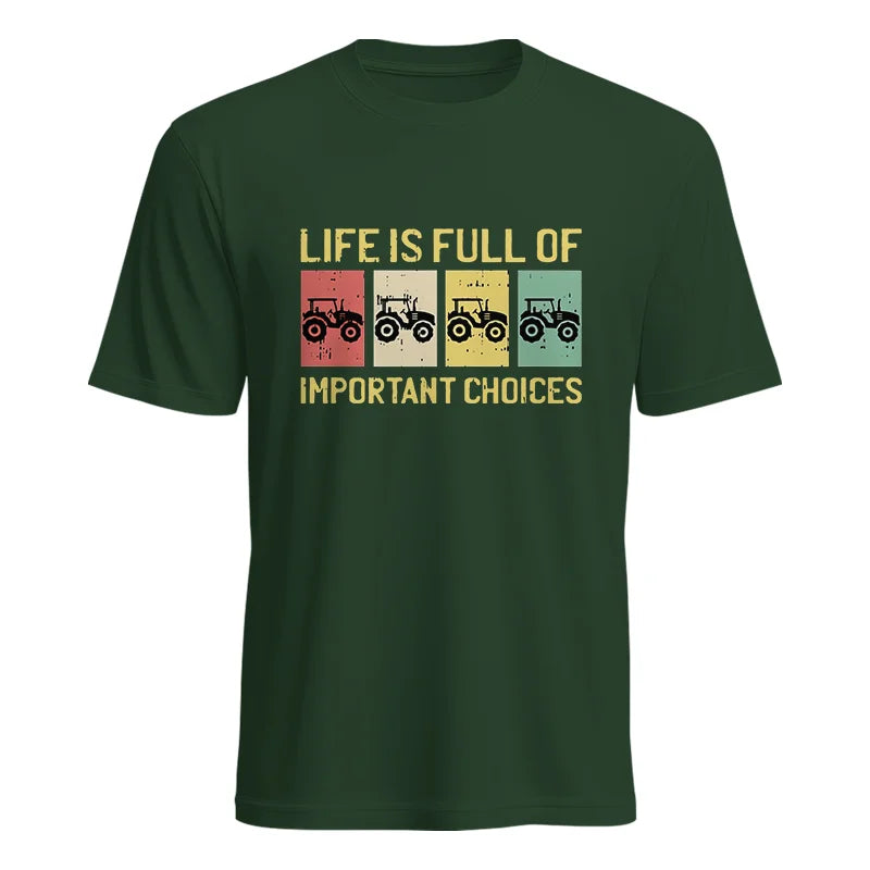 Life Is Full Of Important Choices 4 - Unisex Heavy Cotton Tee