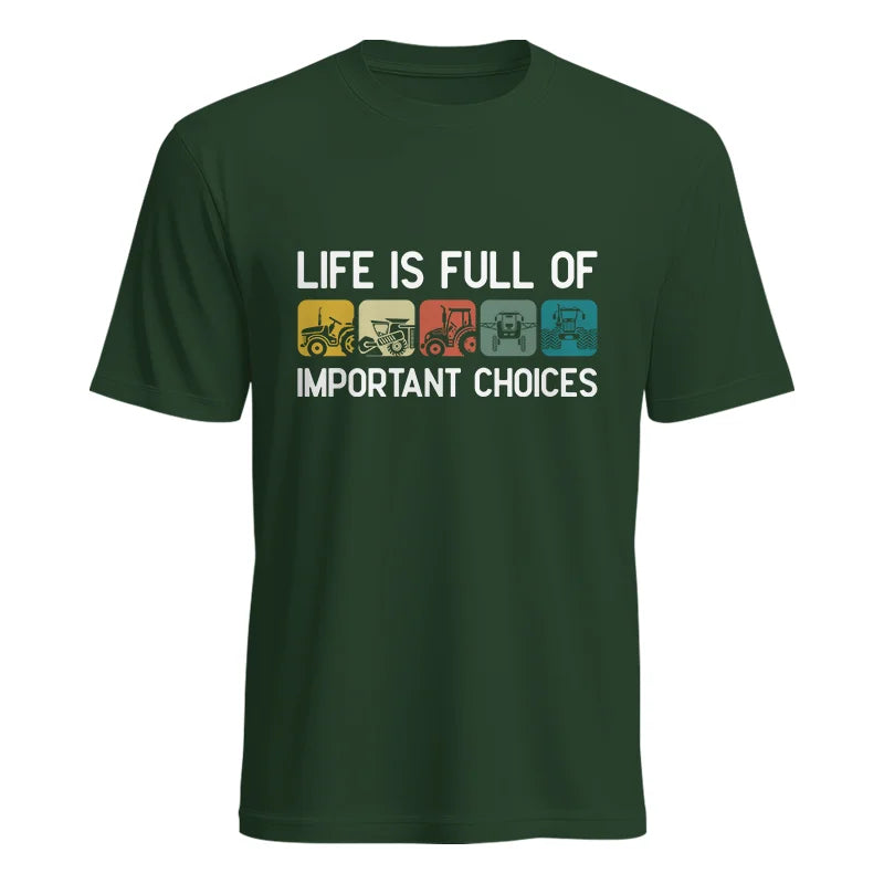 Life Is Full Of Important Choices 40 - Unisex Heavy Cotton Tee