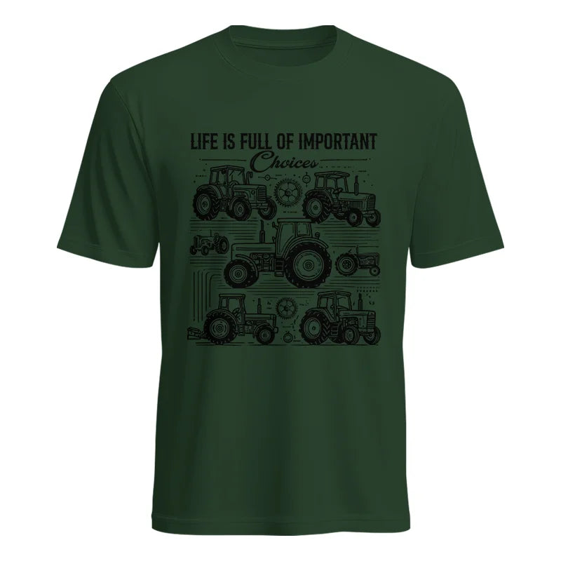 Life Is Full Of Important Choices - Unisex Heavy Cotton Tee