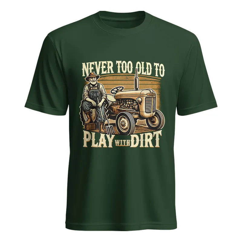 Image of Never Too Old To Play With Dirt - Unisex Heavy Cotton Tee