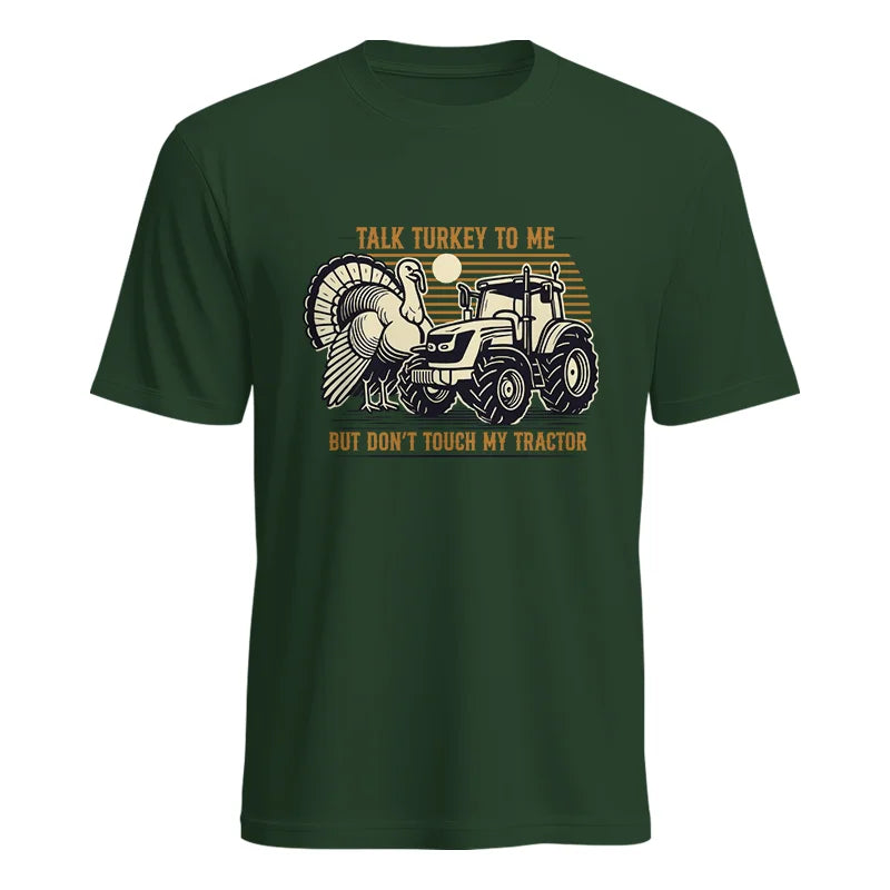 Talk Turkey to Me But Don’t Touch My Tractor - Unisex Heavy Cotton Tee