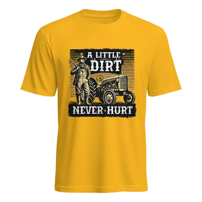 A Little Dirt Never Hurt 2 - Unisex Heavy Cotton Tee