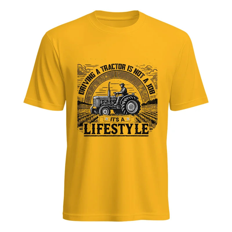 Driving A Tractor Not A Job A Lifestyle - Unisex Heavy Cotton Tee