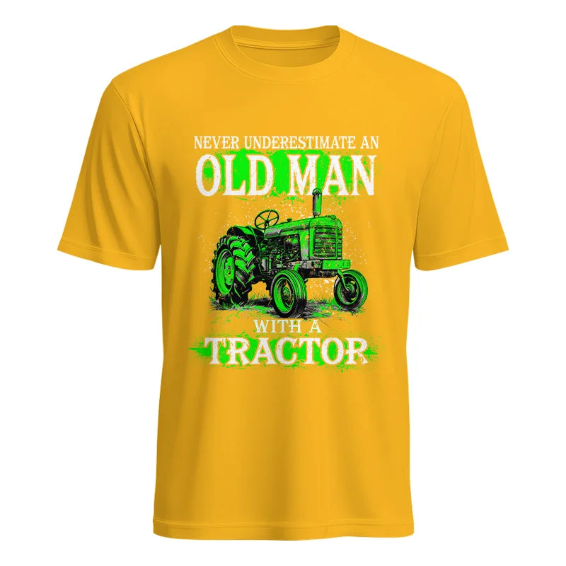 Funny Quote Never Underestimate Old Man Tractor - Unisex Heavy Cotton Tee