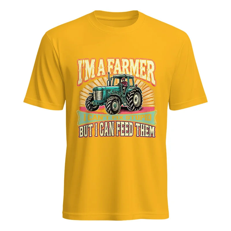 Image of I'm A Farmer_Fix Stupid_Feed Them - Unisex Heavy Cotton Tee