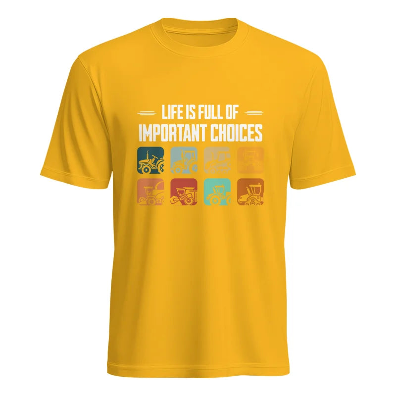 Life Is Full Important Choices 36 - Unisex Heavy Cotton Tee