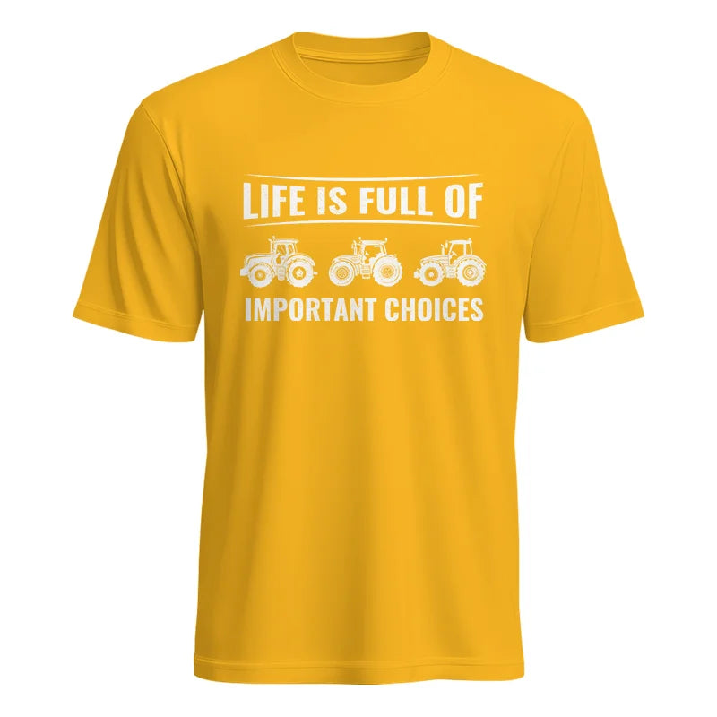 Life Is Full Of Important Choices 16 - Unisex Heavy Cotton Tee