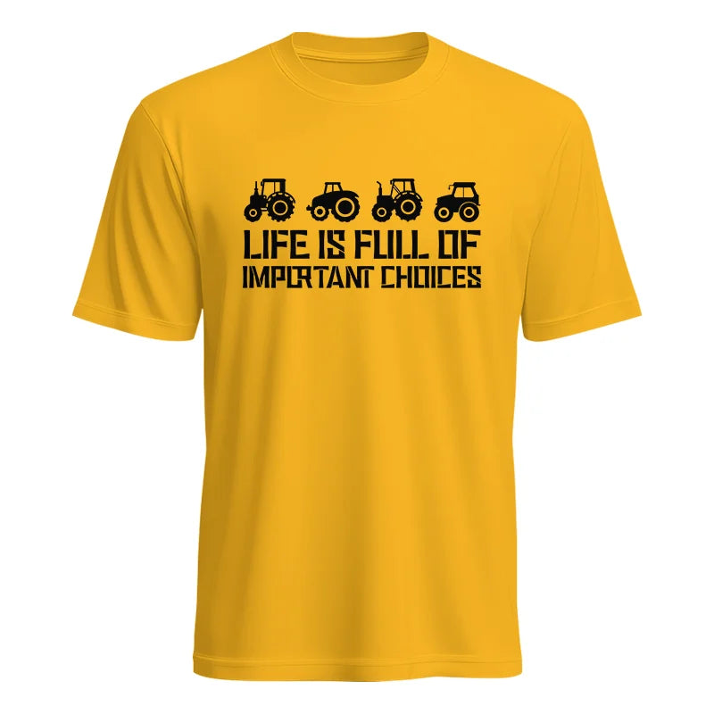 Life Is Full Of Important Choices 20 - Unisex Heavy Cotton Tee