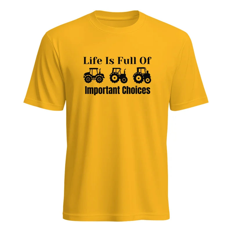 Life Is Full Of Important Choices 22 - Unisex Heavy Cotton Tee