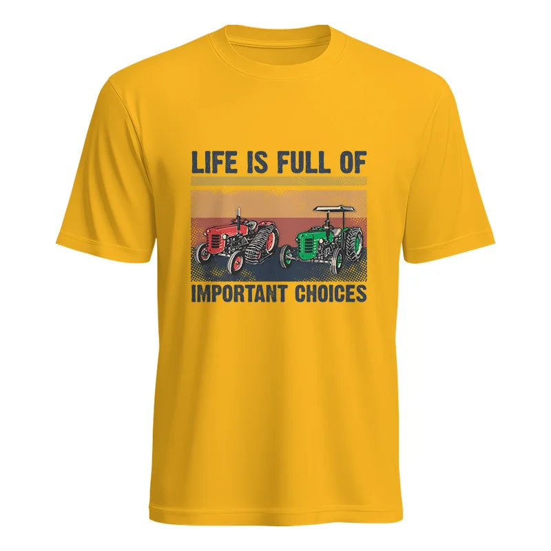 Life Is Full Of Important Choices 37 - Unisex Heavy Cotton Tee