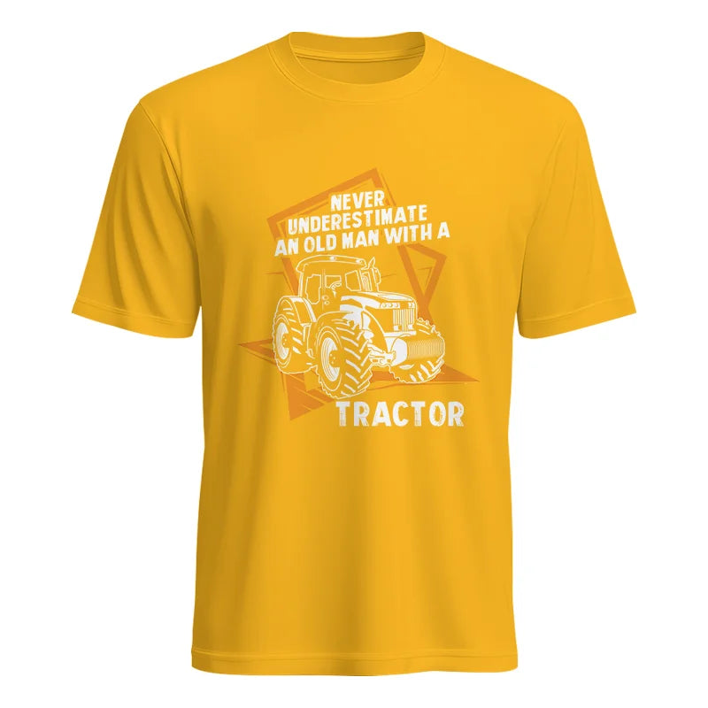 Never Underestimate An Old Man With A Tractor Farming Dad - Unisex Heavy Cotton Tee