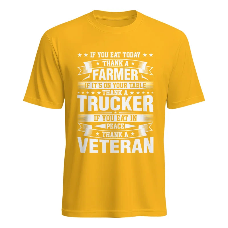 Image of Thank a Farmer Thank a Trucker Thank a Veteran Appreciation - Unisex Heavy Cotton Tee