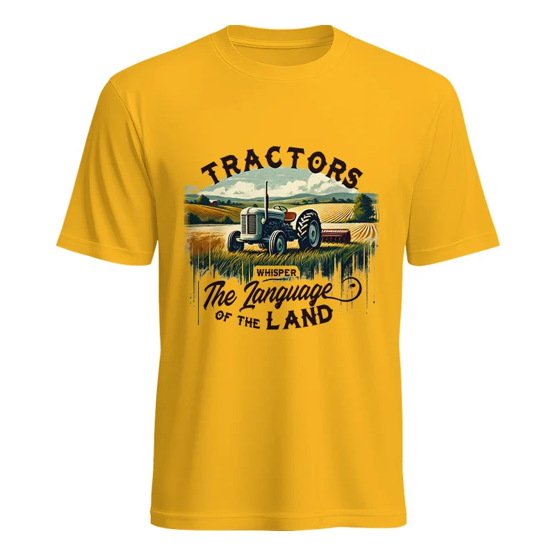 Tractors Whisper The Language Of The Land 2 - Unisex Heavy Cotton Tee