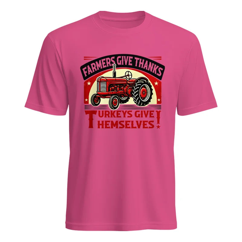 Farmers Give Thanks Turkeys Give Themselves 2 - Unisex Heavy Cotton Tee