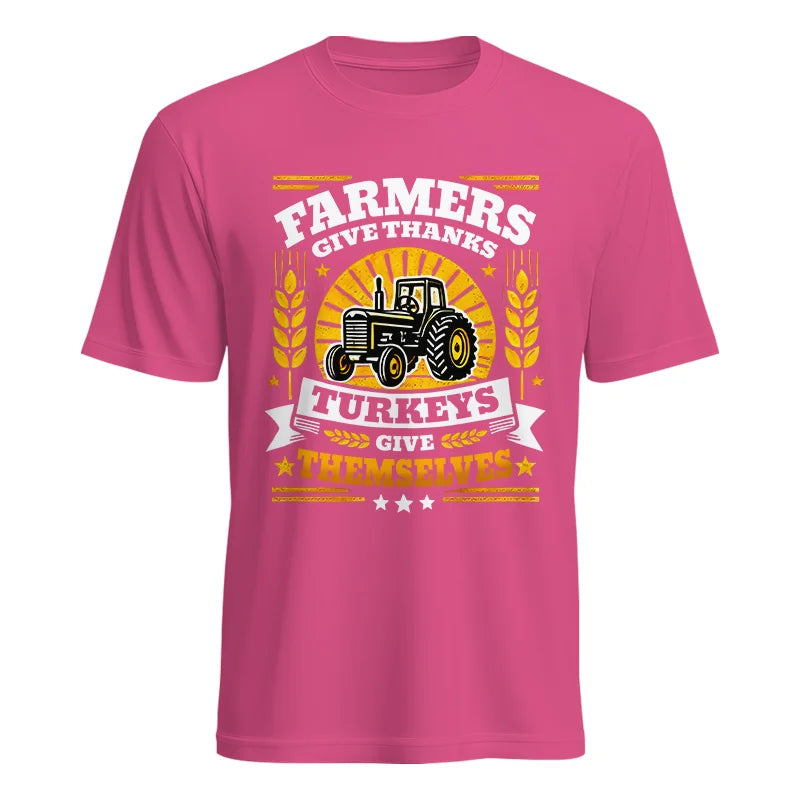 Farmers Give Thanks Turkeys Give Themselves - Unisex Heavy Cotton Tee