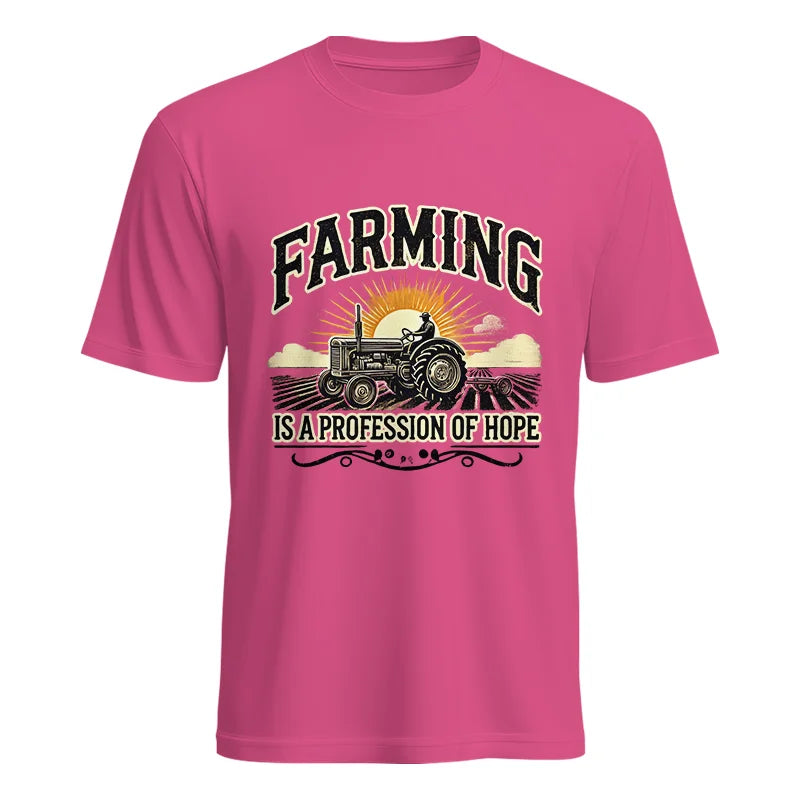 Farming Is A Profession Of Hope 1 - Unisex Heavy Cotton Tee