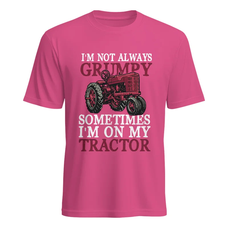 I'm Not Always Grumpy - Unisex Heavy Cotton Tee