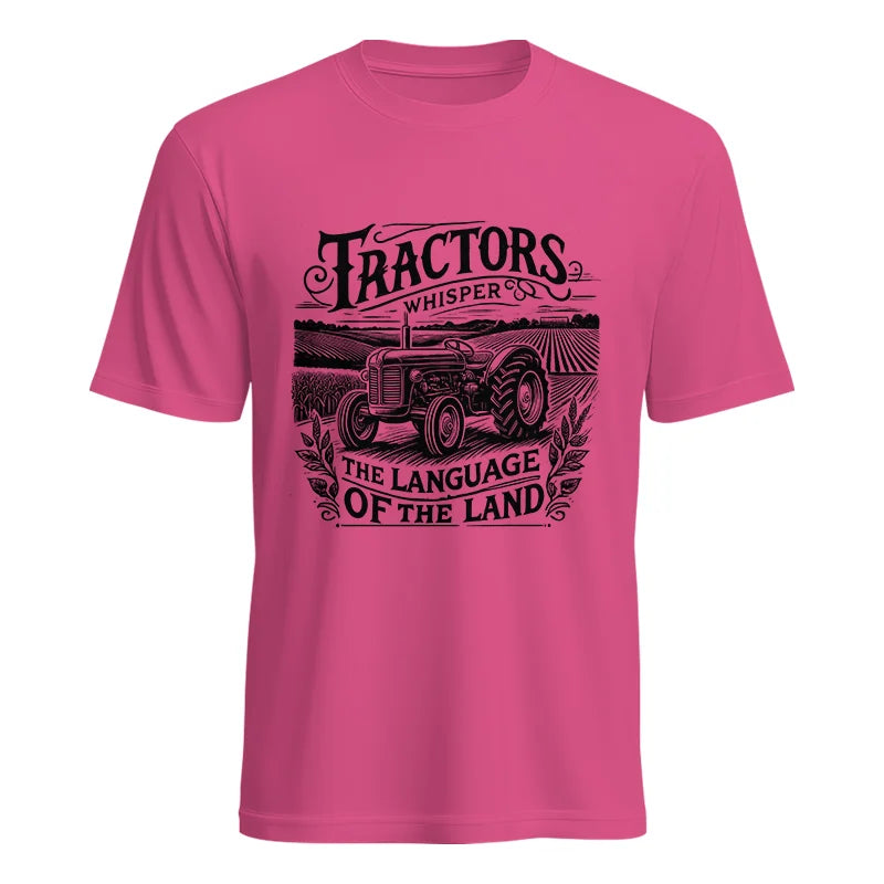 Tractors Whisper The Language Of The Land 1 - Unisex Heavy Cotton Tee