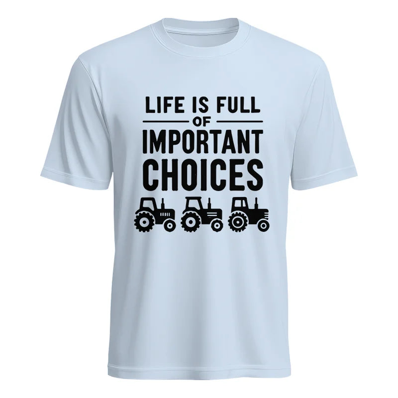 Life Is Full Of Important Choices 27 - Unisex Heavy Cotton Tee