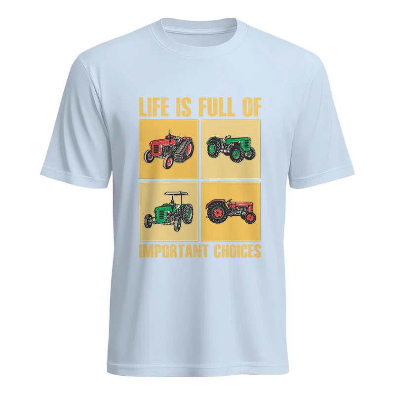 Life Is Full Of Important Choices 38 - Unisex Heavy Cotton Tee