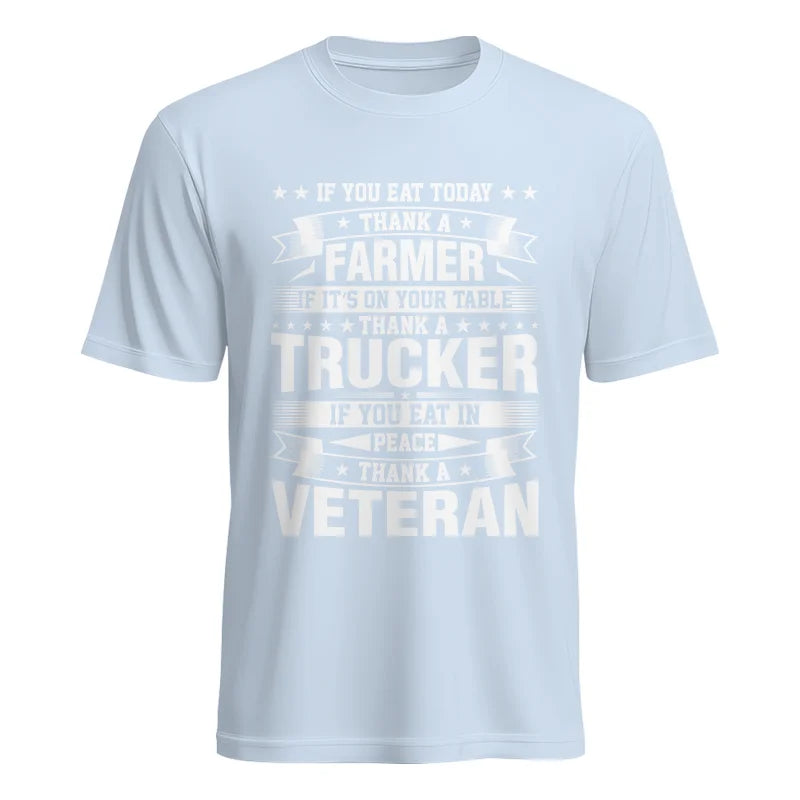 Image of Thank a Farmer Thank a Trucker Thank a Veteran Appreciation - Unisex Heavy Cotton Tee