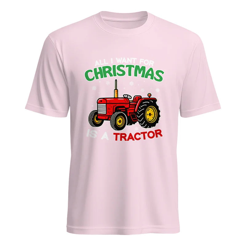 All I Want For Christmas Is A Tractor - Unisex Heavy Cotton Tee