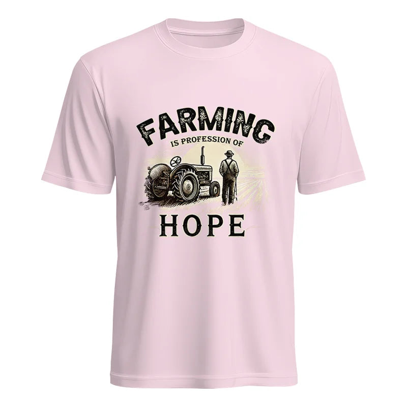 Farming Is A Profession Of Hope 2 - Unisex Heavy Cotton Tee