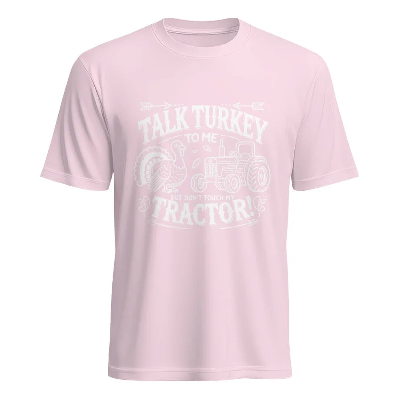 Talk Turkey to Me But Don’t Touch My Tractor 2 - Unisex Heavy Cotton Tee