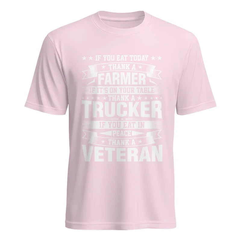 Image of Thank a Farmer Thank a Trucker Thank a Veteran Appreciation - Unisex Heavy Cotton Tee