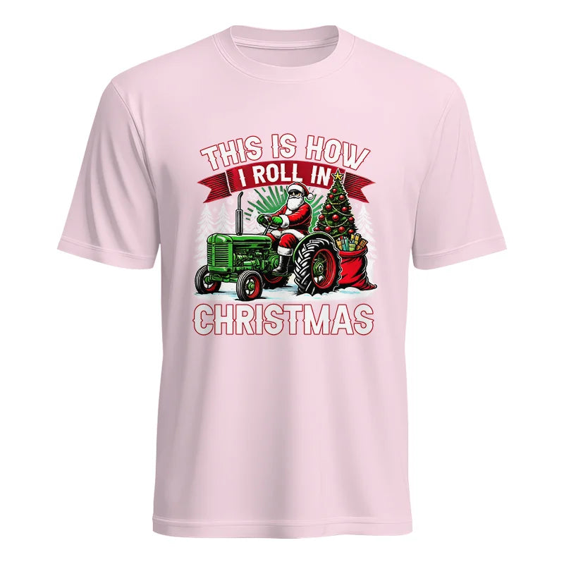 This Is How I Roll In Christmas - Unisex Heavy Cotton Tee