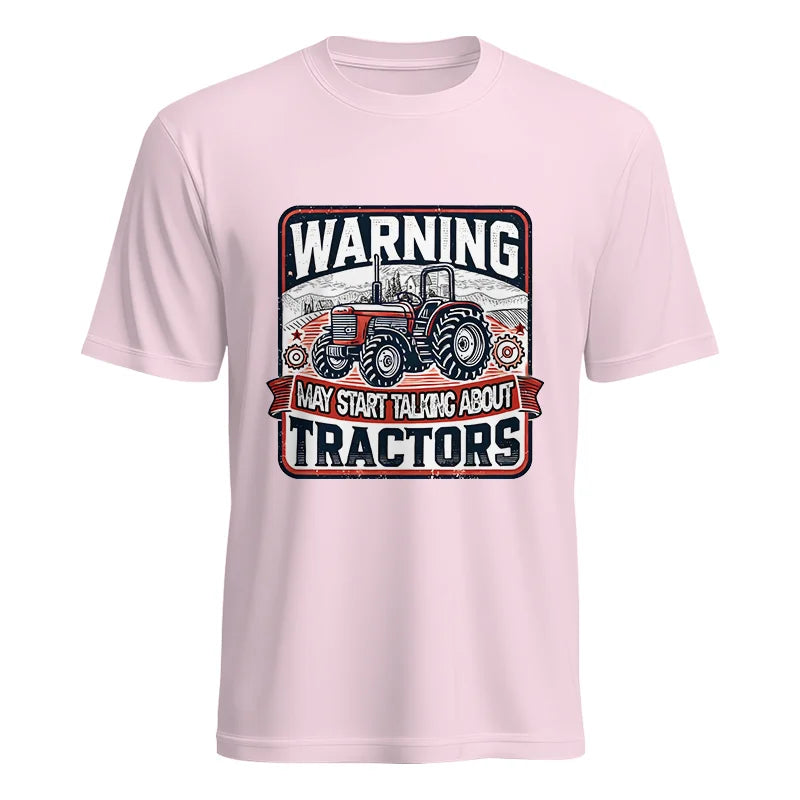 Warning May Start Talking About Tractors - Unisex Heavy Cotton Tee